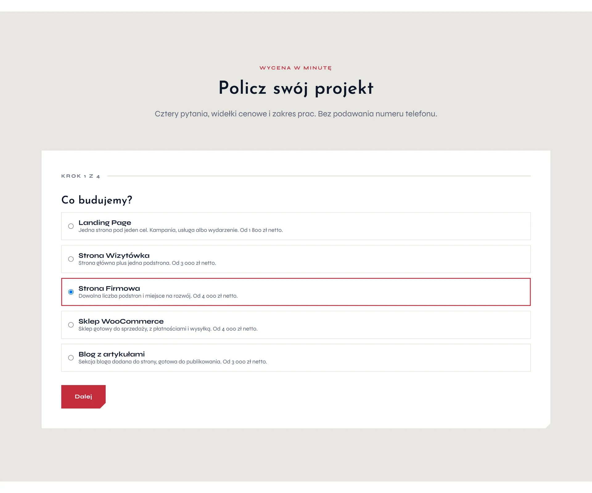 Pierwszy krok kreatora „Co budujemy?”: pięć wariantów do wyboru, każdy z krótkim opisem i ceną wyjściową netto, jeden zaznaczony na czerwono